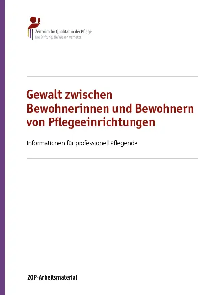 Titelseite Broschüre zum ZQP-Arbeitsmaterial Gewalt zwischen Bewohnerinnen und Bewohnern von Pflegeeinrichtungen